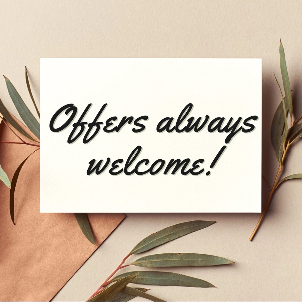 Offers totally welcome!:)